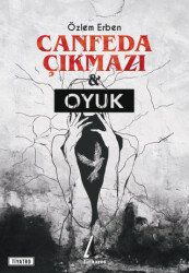 Canfeda Çıkmazı ve Oyuk - Litharos Yayınları