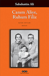 Canım Aliye, Ruhum Filiz - 1