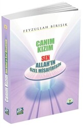 Canım Kızım Sen Allah`ın Özel Misafirisin - 1