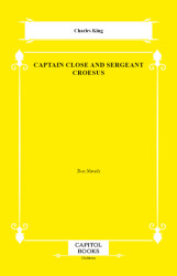 Captain Close and Sergeant Croesus - Capitol Books