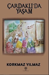 Çardaklı’da Yaşam - 1
