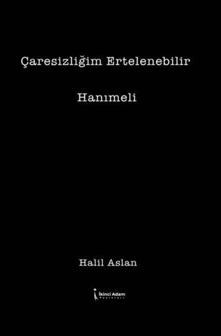 Çaresizliğim Ertelenebilir - 1