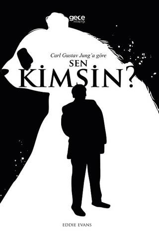 Carl Gustav Jung’a Göre Sen Kimsin? - 1