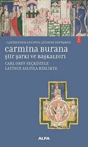 Carmina Burana Şiir, Şarkı ve Başkaldırı - 1