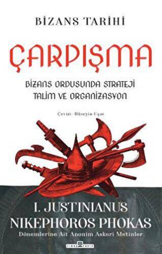 Çarpışma: Bizans Ordusunda Strateji, Talim ve Organizasyon - 1