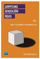 Çarpıtılmış Gerçekliğin İnşası Cilt 1 - 1