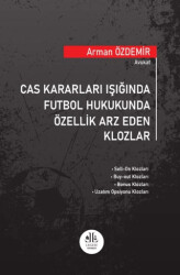Cas Kararları Işığında Futbol Hukukunda Özellik Arz Eden Klozlar - Legem Yayınevi
