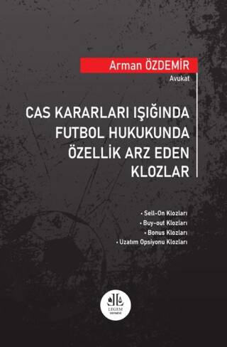 Cas Kararları Işığında Futbol Hukukunda Özellik Arz Eden Klozlar - 1