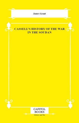 Cassell`s History of the War in the Soudan - 1