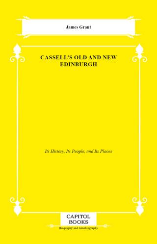 Cassell`s Old and New Edinburgh - 1