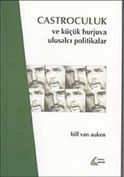 Castroculuk ve Küçük Burjuva Ulusalcı Politikalar - 1