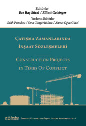 Çatışma Zamanlarında İnşaat Sözleşmeleri - Construction Projects in Times of Conflict - On İki Levha Yayınları