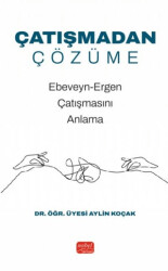 Çatışmadan Çözüme - Nobel Bilimsel Eserler