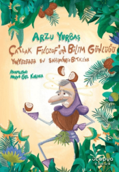 Çatlak Filozof`un Bilim Günlüğü Yeryüzünün Ev Sahipleri: Bitkiler - Ütopya Çocuk