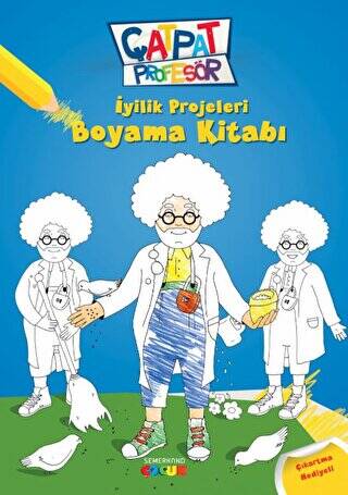 Çatpat Profesör - İyilik Projeleri Boyama Kitabı - 1