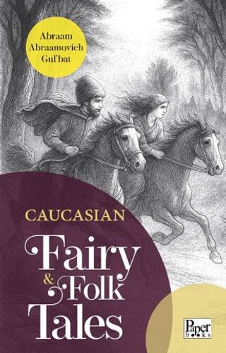 Caucasian Fairy & Folk Tales - 1