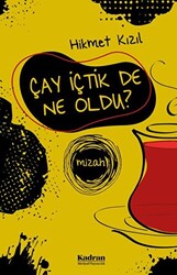 Çay İçtik De Ne Oldu? - 1