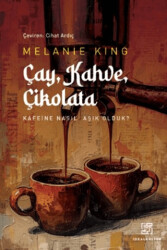 Çay, Kahve, Çikolata - İdeal Kültür Yayıncılık