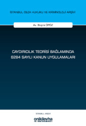 Caydırıcılık Teorisi Bağlamında 6284 Sayılı Kanun Uygulamaları - 1