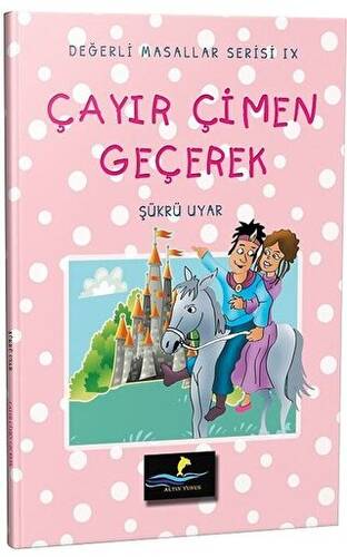 Çayır Çimen Geçerek - Değerli Masallar Serisi 9 - 1