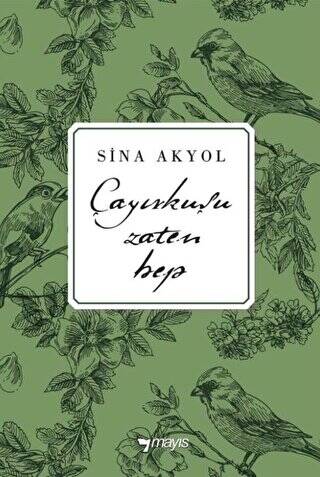 Çayırkuşu Zaten Hep - 1