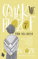 Çaylak ile Filozof 7 - İyilik Problemi - Uğurböceği Yayınları