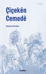 Çîçekên Cemedê - Nubihar Yayınları