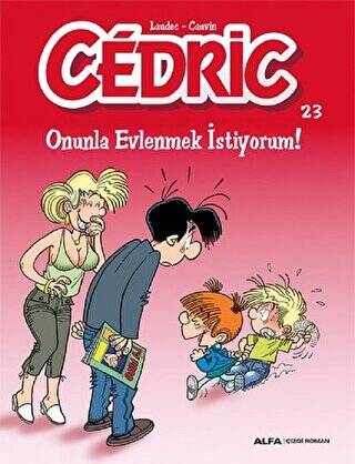 Cedric 23 - Onunla Evlenmek İstiyorum! - 1