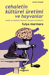Cehaletin Kültürel Üretimi ve Hayvanlar - 1