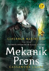 Cehennem Makineleri İkinci Kitap: Mekanik Prens - 1