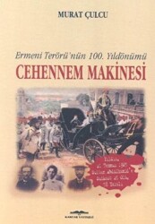 Cehennem Makinesi Ermeni Terörü’nün 100. Yıldönümü - Kastaş Yayınları