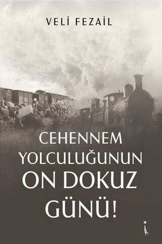 Cehennem Yolculuğunun On Dokuz Günü! - 1
