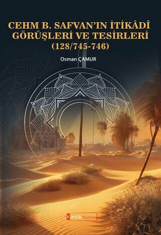Cehm B. Safvan’ın İtikâdî Görüşleri Ve Tesirleri 128-745-746 - 1