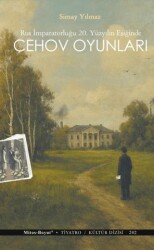 Çehov Oyunları Rus İmparatorluğu 20. Yüzyılın Eşiğinde - Mitos Boyut Yayınları