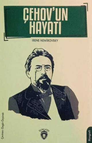 Çehov`un Hayatı Biyografi - 1