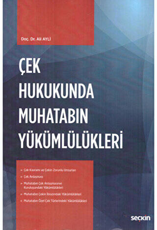 Çek Hukukunda Muhatabın Yükümlülükleri - 1