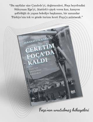 Ceketim Foça’da Kaldı - 1