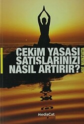 Çekim Yasası Satışlarınızı Nasıl Artırır? - MediaCat Kitapları