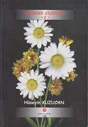 Çekirdek Çiçekleri - 2 - 1