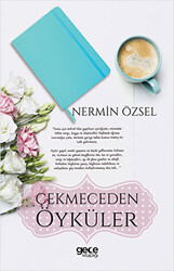 Çekmeceden Öyküler - 1
