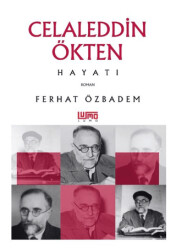 Celaleddin Ökten Hayatı - Lumo Yayın Grubu