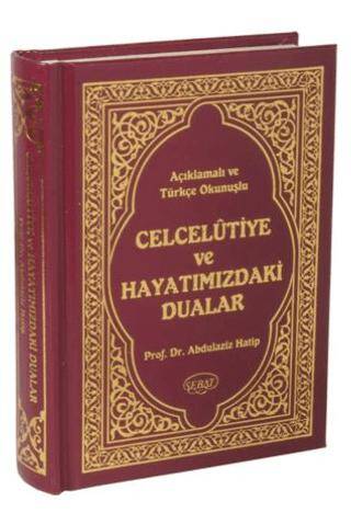 Açıklamalı ve Türkçe Okunuşlu Celcelutiye ve Hayatımızdaki Dualar Cep Boy-Kod:1029 - 1