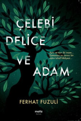 Çelebi Delice ve Adam - 1
