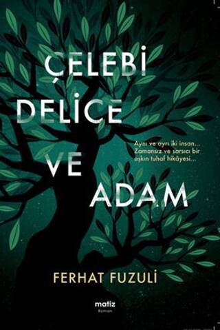 Çelebi Delice ve Adam - 1