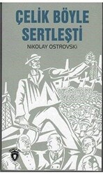 Çelik Böyle Sertleşti - Dorlion Yayınları
