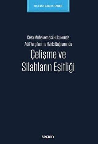 Çelişme ve Silahların Eşitliği - 1