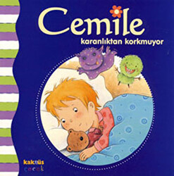 Cemile Karanlıktan Korkmuyor - 1