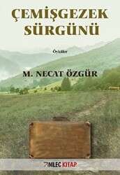 Çemişgezek Sürgünü - 1