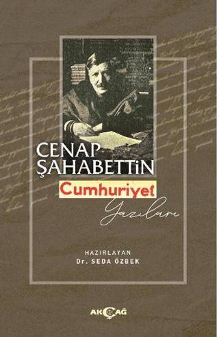 Cenap Şahabettin Cumhuriyet Yazıları - 1