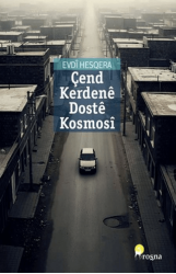 Çend Kerdenê Dostê Kosmosî - Roşna Yayınları
